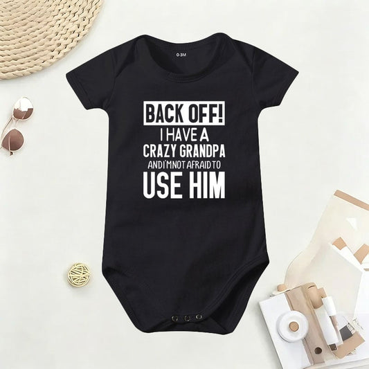 👶 "Back Off! I Have a Crazy Grandpa" Cute Cotton Baby Bodysuit